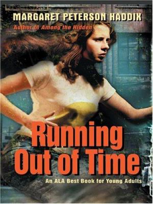 Running Out of Time by Margaret Peterson Haddix