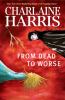 Book Jacket Image for From Dead to Worse