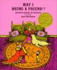May I Bring A Friend?