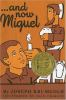 And Now Miguel