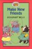 Make New Friends
