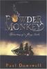Powder monkey : the adventures of Sam Witchall