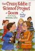 That crazy Eddie and the science project of doom