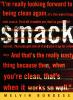 Book jacket image for Smack