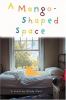 A Mango-Shaped Space book