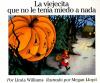 La viejecita que no le ten&iacute;a miedo a nada book cover