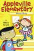 First Day: Appleville Elementary book cover
